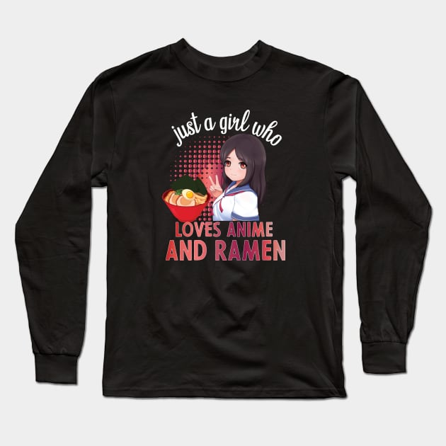 just a girl who love anime and ramen Long Sleeve T-Shirt by PhiloArt